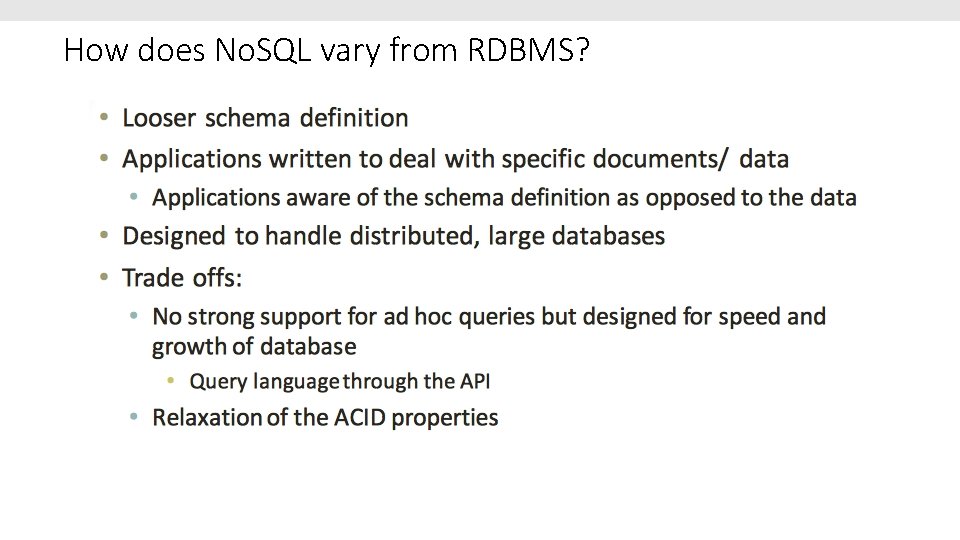 How does No. SQL vary from RDBMS? 