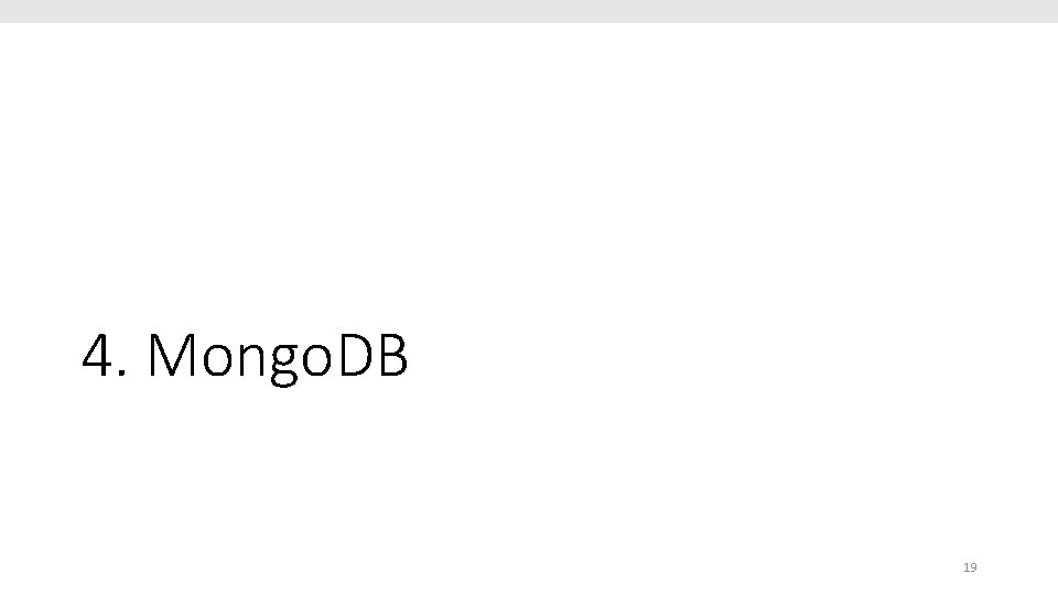 4. Mongo. DB 19 