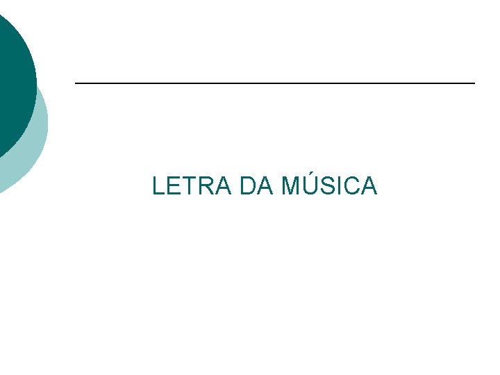 LETRA DA MÚSICA 