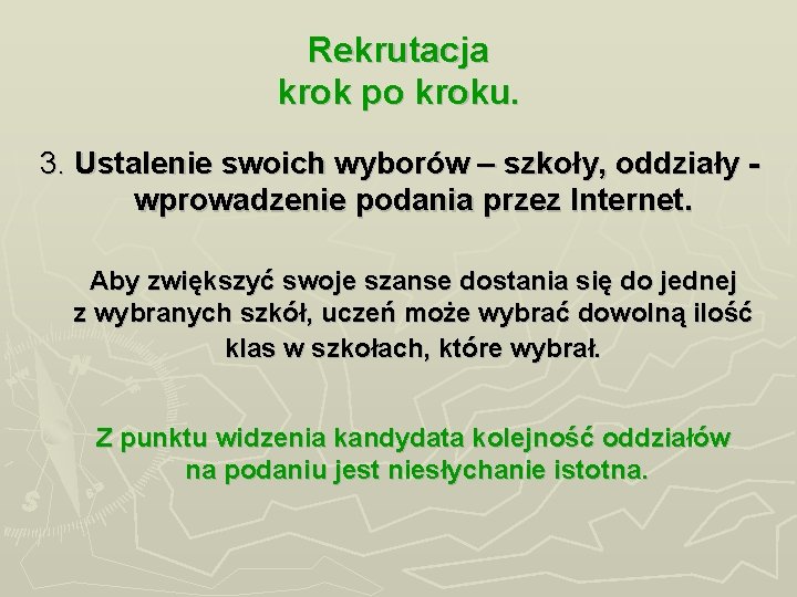 Rekrutacja krok po kroku. 3. Ustalenie swoich wyborów – szkoły, oddziały wprowadzenie podania przez Rekrutacja krok po kroku. 3. Ustalenie swoich wyborów – szkoły, oddziały wprowadzenie podania przez