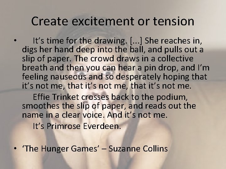 Create excitement or tension • It’s time for the drawing. [. . . ]