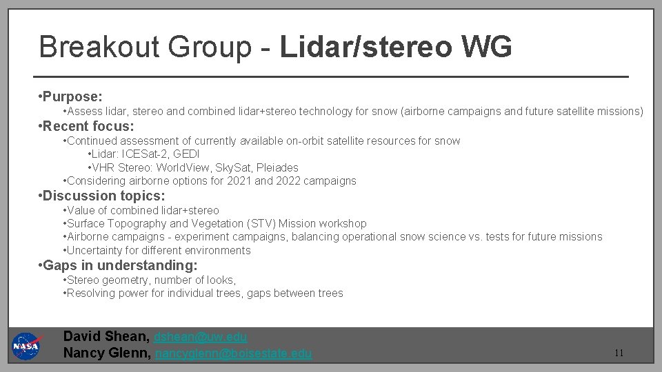 Breakout Group - Lidar/stereo WG • Purpose: • Assess lidar, stereo and combined lidar+stereo