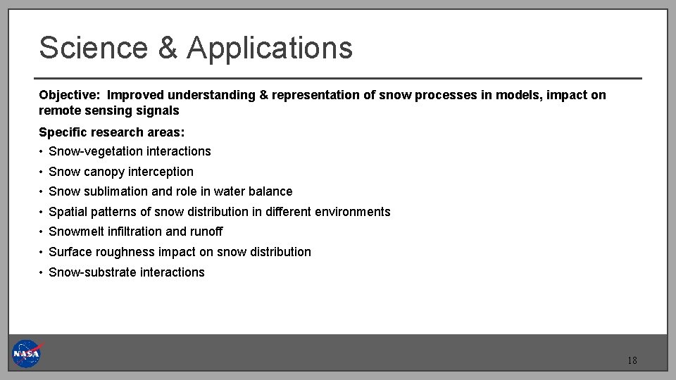 Science & Applications Objective: Improved understanding & representation of snow processes in models, impact Science & Applications Objective: Improved understanding & representation of snow processes in models, impact