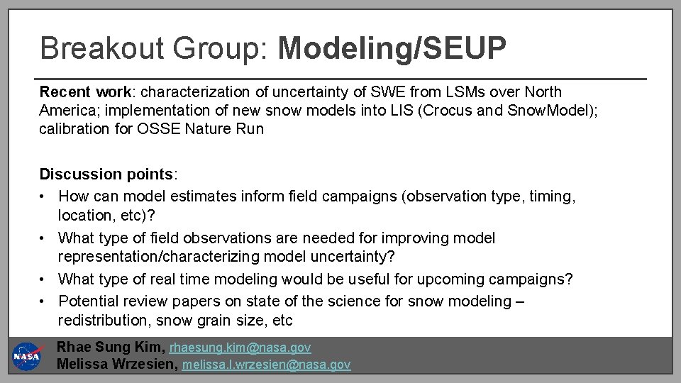 Breakout Group: Modeling/SEUP Recent work: characterization of uncertainty of SWE from LSMs over North