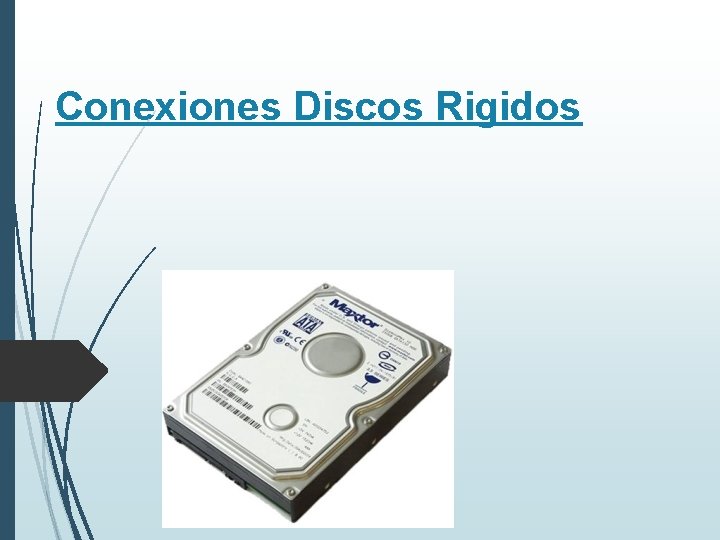 Conexiones Discos Rigidos 