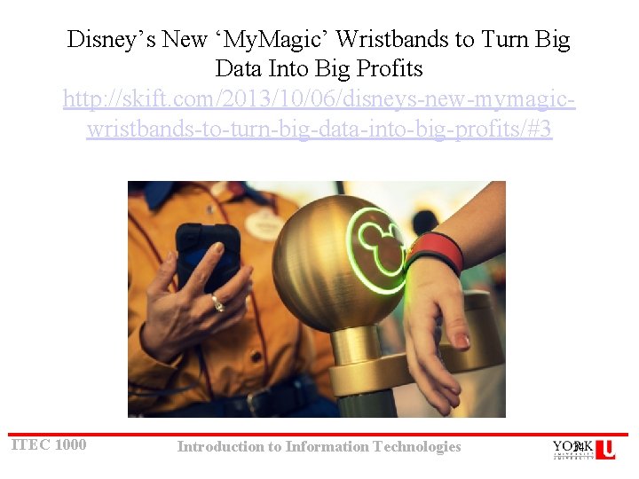 Disney’s New ‘My. Magic’ Wristbands to Turn Big Data Into Big Profits http: //skift. Disney’s New ‘My. Magic’ Wristbands to Turn Big Data Into Big Profits http: //skift.
