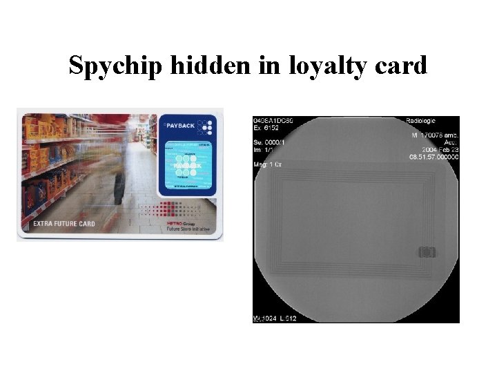 Spychip hidden in loyalty card 