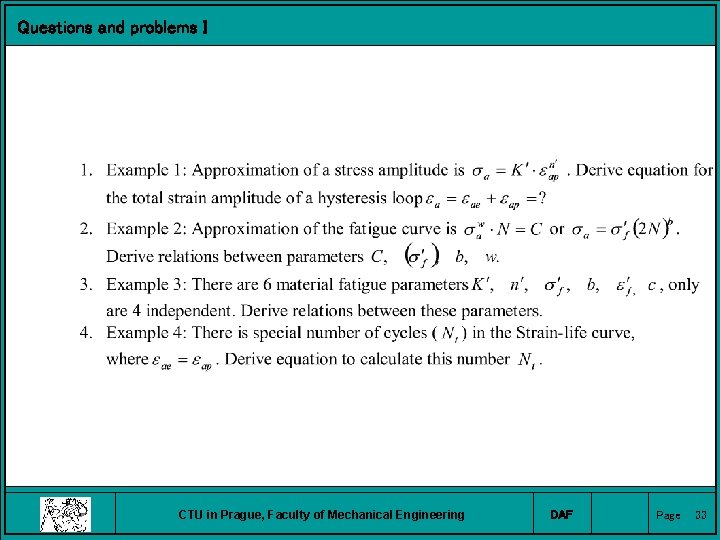 Questions and problems I CTU in Prague, Faculty of Mechanical Engineering DAF Page 33