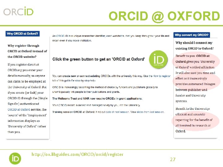 ORCID @ OXFORD http: //ox. libguides. com/ORCID/orcid/register 27 