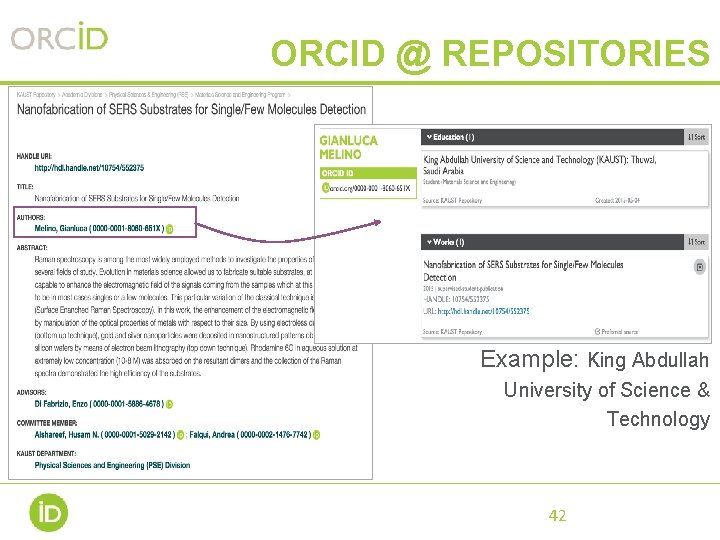 ORCID @ REPOSITORIES Example: King Abdullah University of Science & Technology 42 