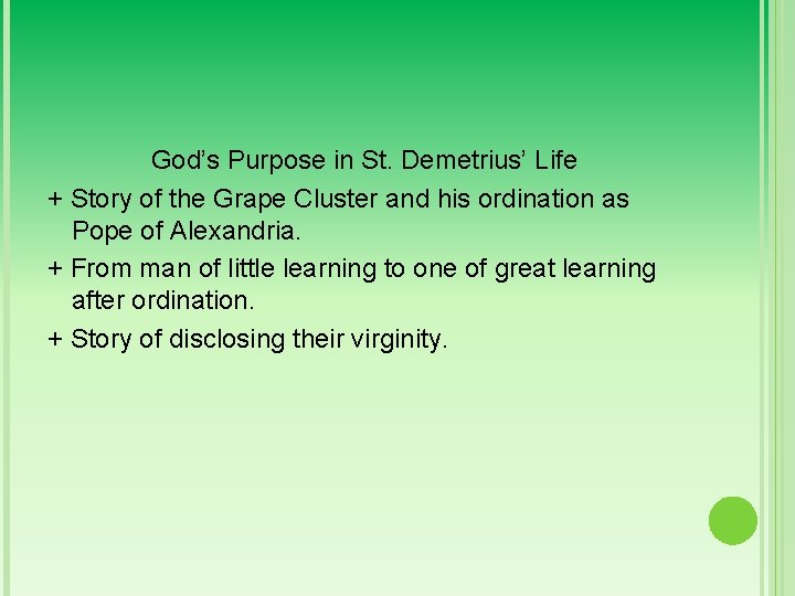 God’s Purpose in St. Demetrius’ Life + Story of the Grape Cluster and his