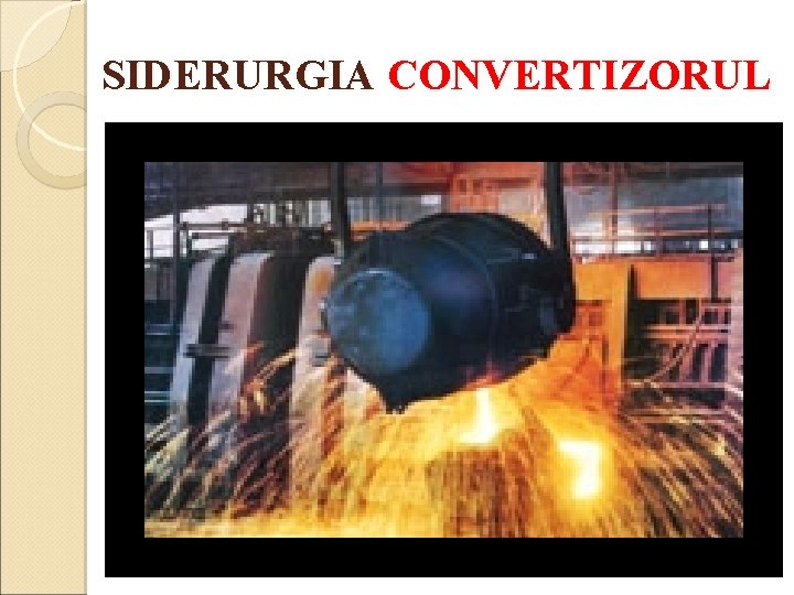 SIDERURGIA CONVERTIZORUL 