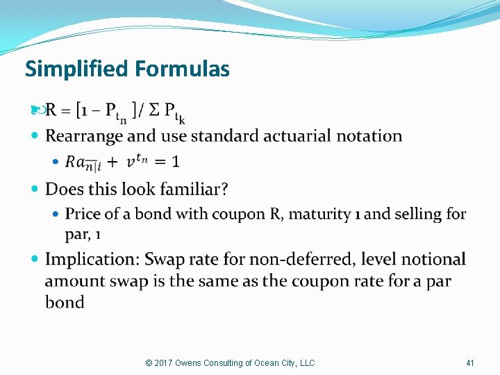 Simplified Formulas © 2017 Owens Consulting of Ocean City, LLC 41 