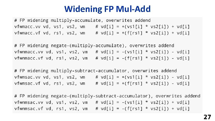 Widening FP Mul-Add 27 