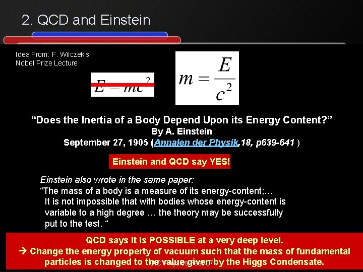 2. QCD and Einstein Idea From: F. Wilczek’s Nobel Prize Lecture “Does the Inertia