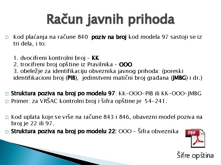 Račun javnih prihoda � Kod plaćanja na račune 840 poziv na broj kod modela