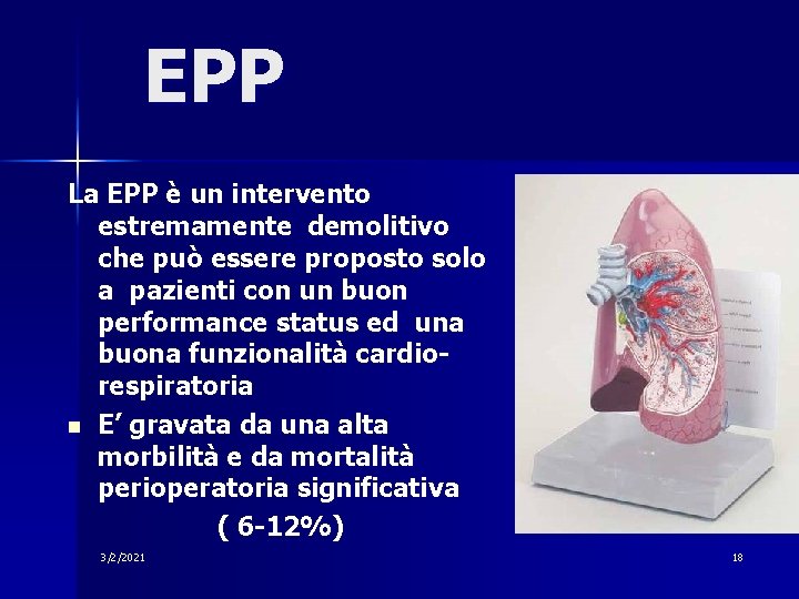 EPP La EPP è un intervento estremamente demolitivo che può essere proposto solo a