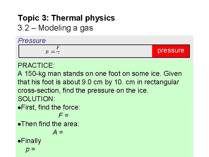 Topic 3 Thermal physics 3 2 Modeling a