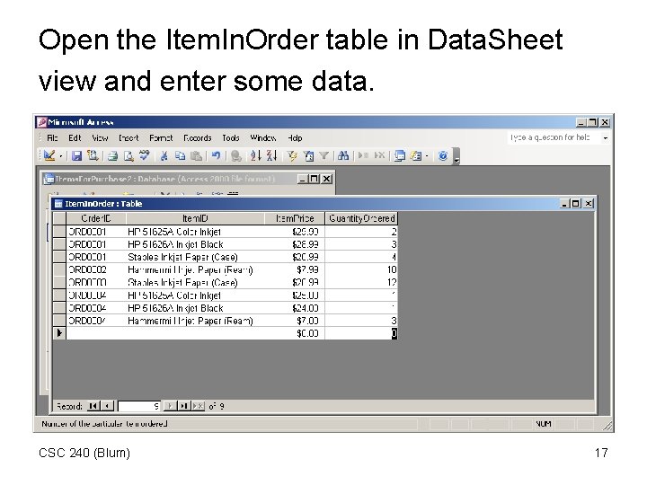 Open the Item. In. Order table in Data. Sheet view and enter some data.