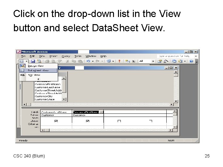 Click on the drop-down list in the View button and select Data. Sheet View.