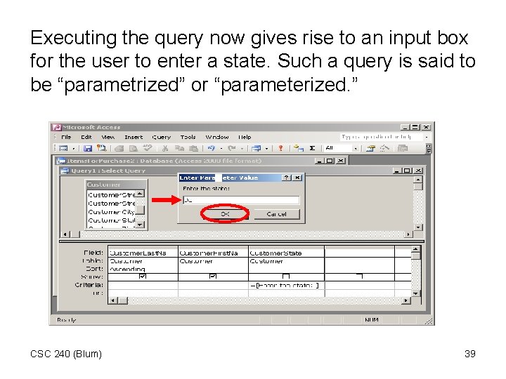 Executing the query now gives rise to an input box for the user to