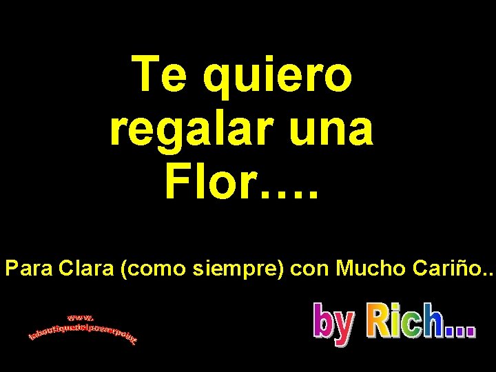 Te quiero regalar una CARLOS VARELA Flor…. Para Clara (como siempre) con Mucho Cariño.