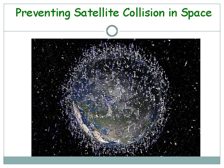 Preventing Satellite Collision in Space 