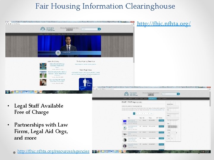 Fair Housing Information Clearinghouse http: //fhic. nfhta. org/ • Legal Staff Available Free of