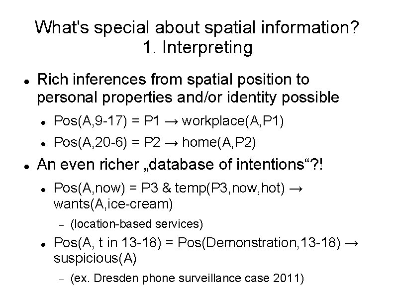 What's special about spatial information? 1. Interpreting Rich inferences from spatial position to personal