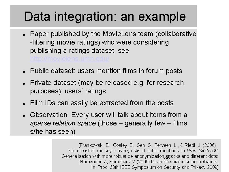 Data integration: an example Paper published by the Movie. Lens team (collaborative -filtering movie