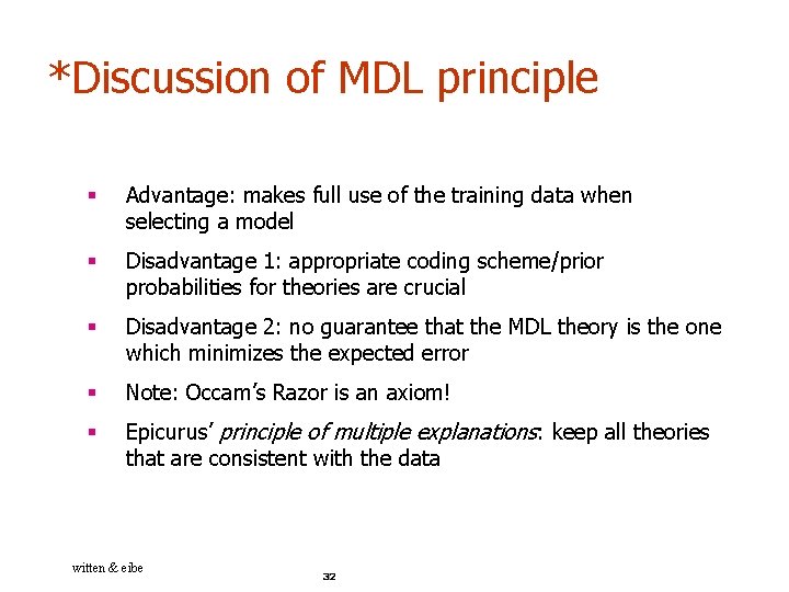 *Discussion of MDL principle § Advantage: makes full use of the training data when