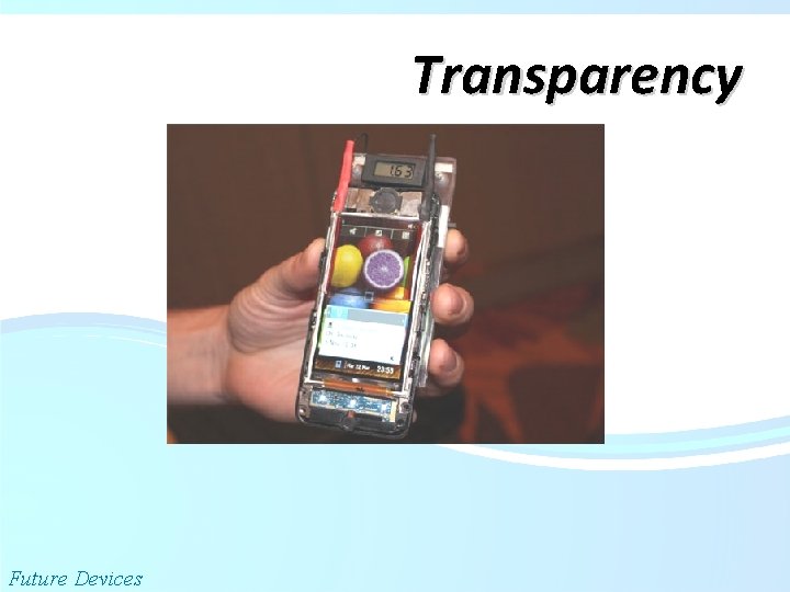 Transparency Future Devices 