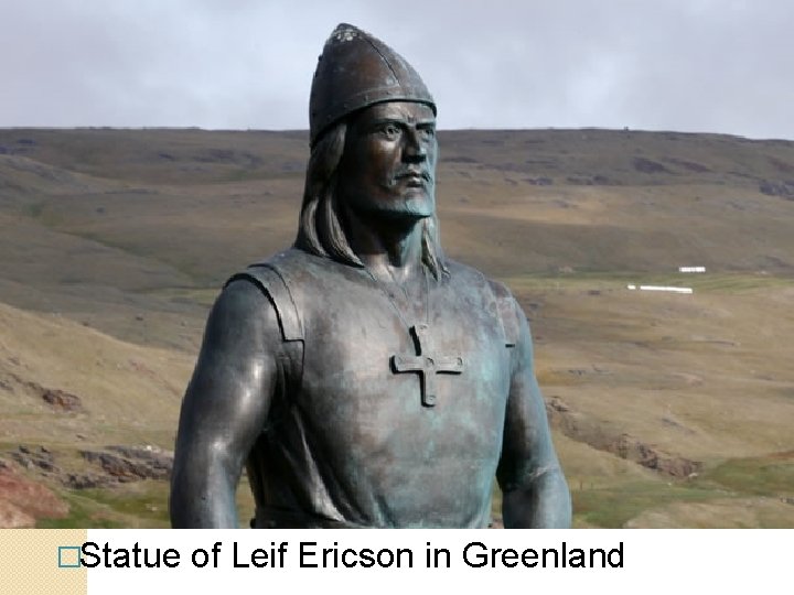 �Statue of Leif Ericson in Greenland 