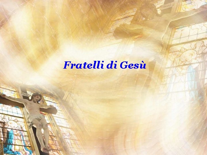 Fratelli di Gesù 