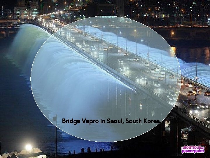 Bridge Vapro in Seoul, South Korea. 