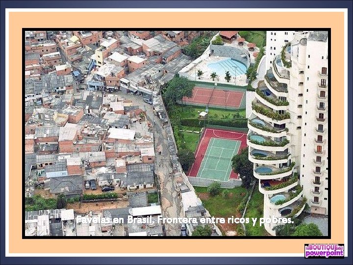 Favelas en Brasil. Frontera entre ricos y pobres. 