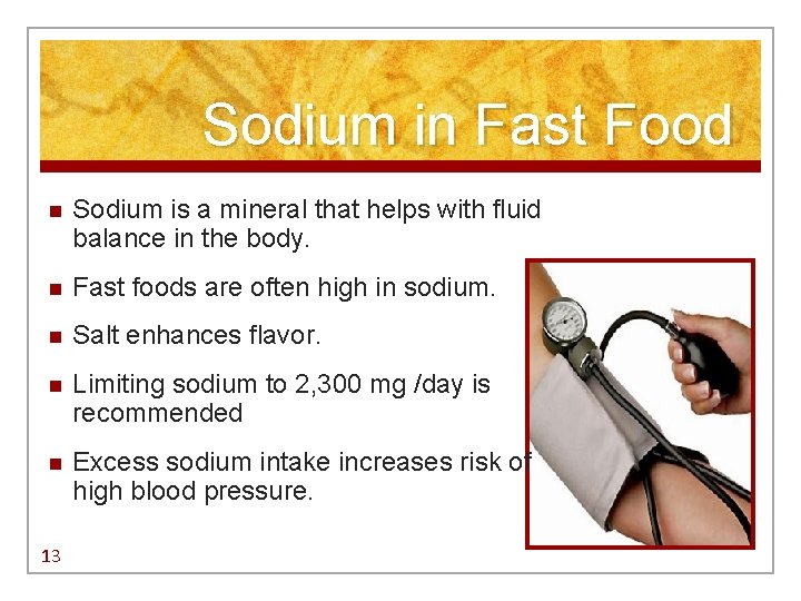 Sodium in Fast Food n Sodium is a mineral that helps with fluid balance Sodium in Fast Food n Sodium is a mineral that helps with fluid balance