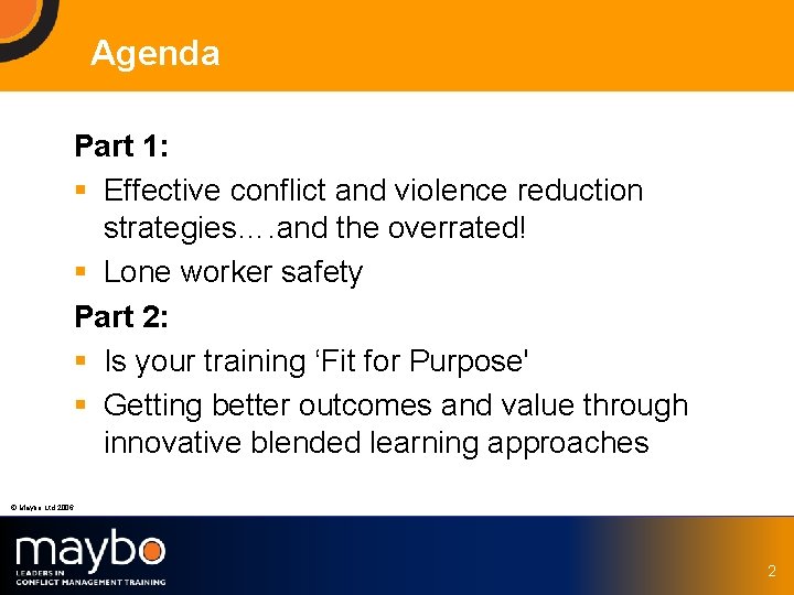 Agenda Part 1: § Effective conflict and violence reduction strategies…. and the overrated! §