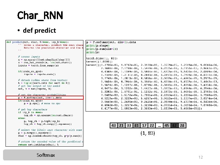 Char_RNN • def predict 43 21 33 81 17 22 … 45 82 28