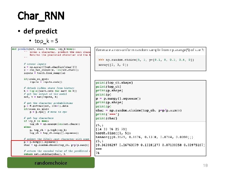 Char_RNN • def predict • top_k = 5 randomchoice 18 