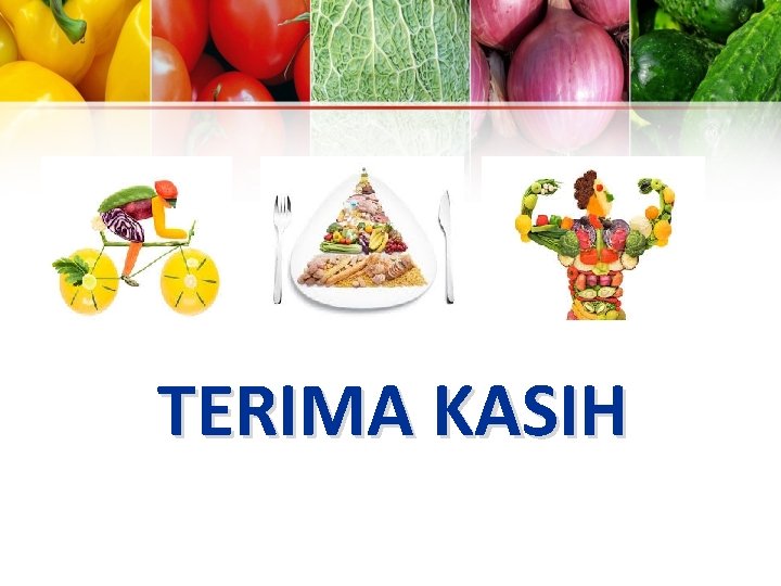 TERIMA KASIH TERIMA KASIH