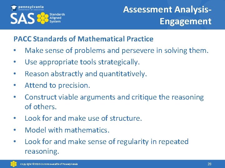 Assessment Analysis. Engagement PACC Standards of Mathematical Practice • Make sense of problems and