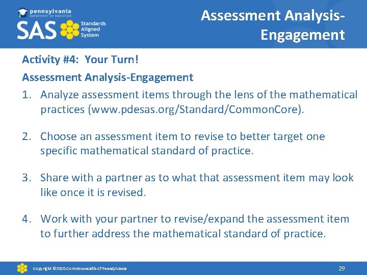 Assessment Analysis. Engagement Activity #4: Your Turn! Assessment Analysis-Engagement 1. Analyze assessment items through