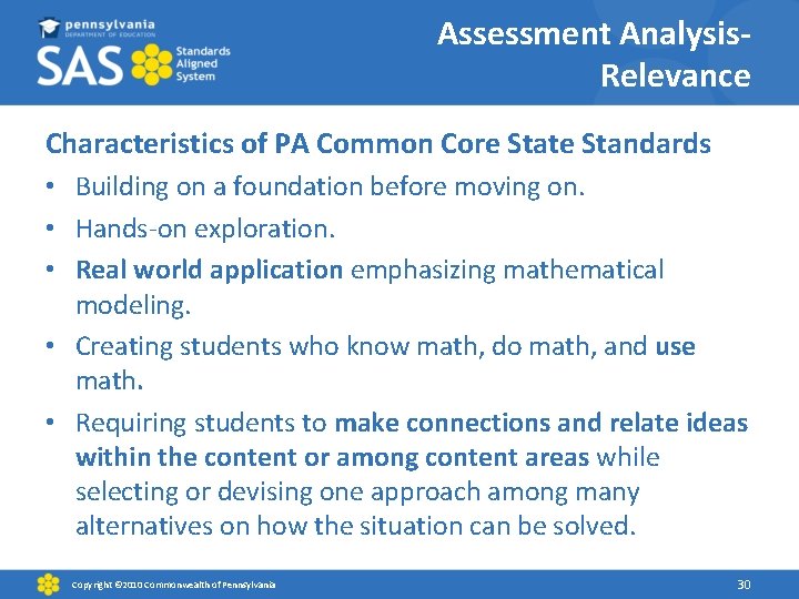 Assessment Analysis. Relevance Characteristics of PA Common Core State Standards • Building on a