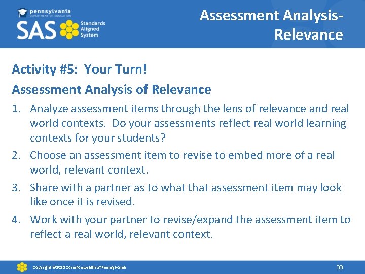 Assessment Analysis. Relevance Activity #5: Your Turn! Assessment Analysis of Relevance 1. Analyze assessment