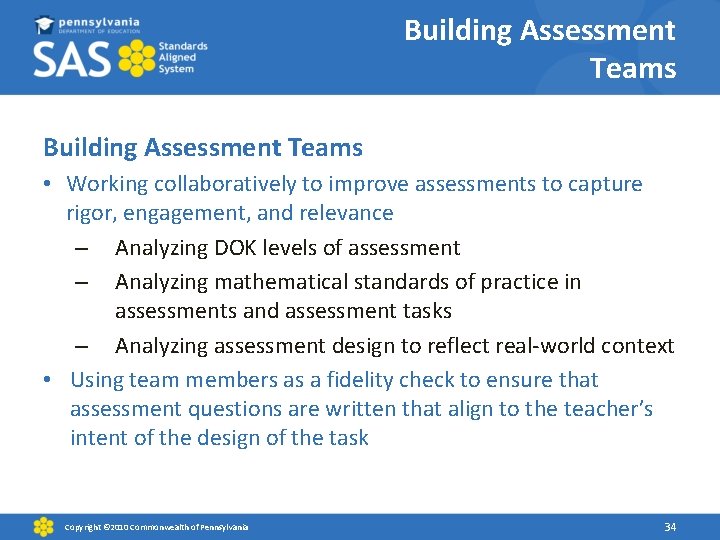 Building Assessment Teams • Working collaboratively to improve assessments to capture rigor, engagement, and