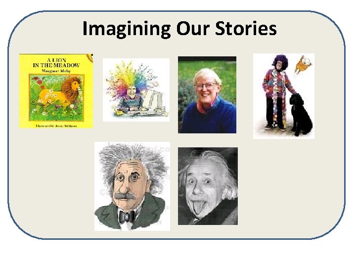 Imagining Our Stories 
