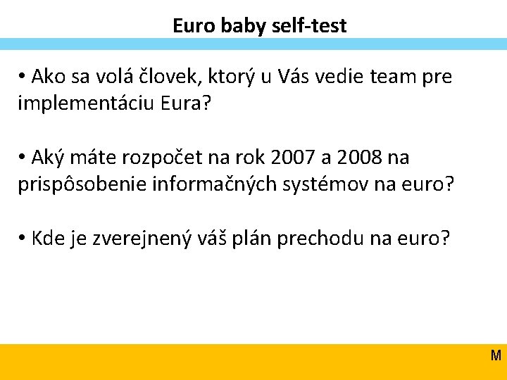 Euro baby self-test • Ako sa volá človek, ktorý u Vás vedie team pre