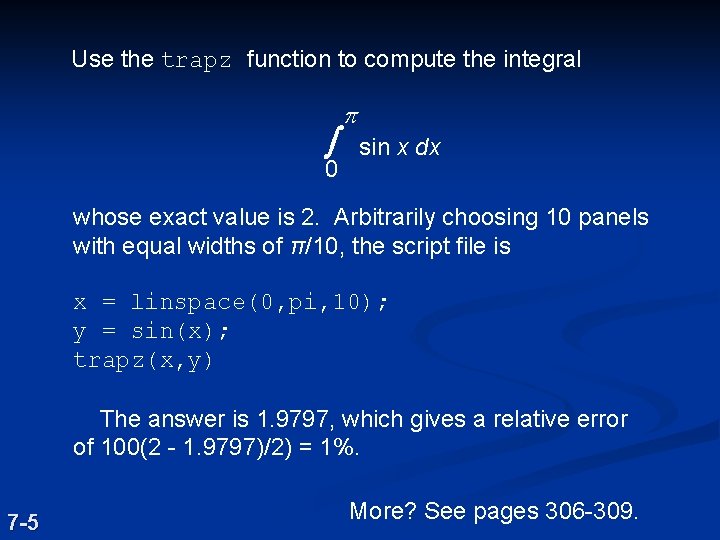 Use the trapz function to compute the integral ò 0 p sin x dx
