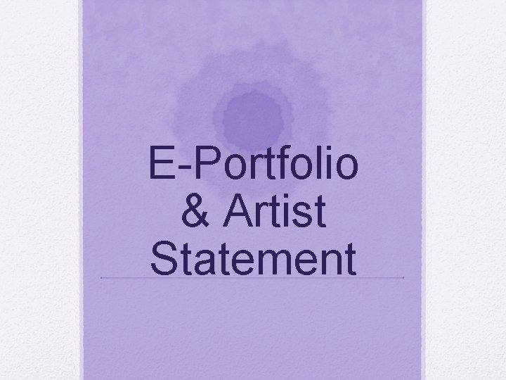 E-Portfolio & Artist Statement 